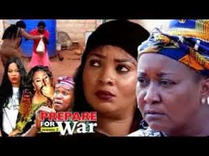 Video: Prepare For War [Season 3] - Latest Nigerian Nollywoood Movies 2018